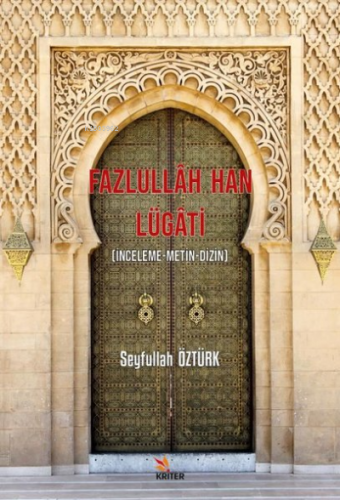 Fazlullah Han Lügati | Seyfullah Öztürk | Kriter Yayınları