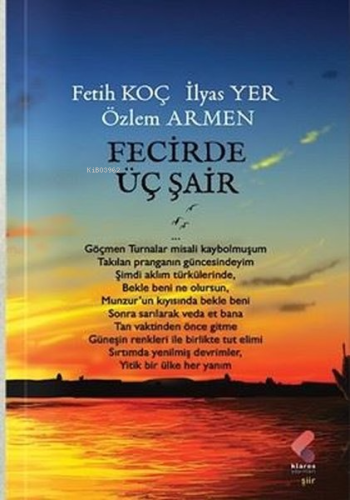 Fecirde Üç Şair | Fetih Koç | Klaros Yayınları