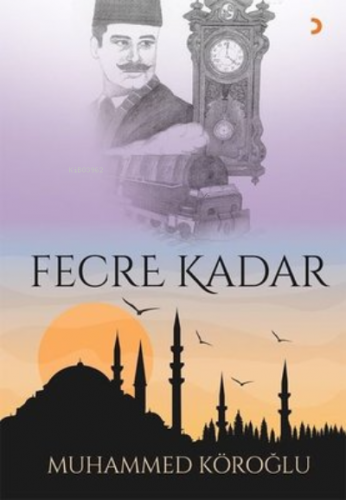 Fecre Kadar | Muhammed Köroğlu | Cinius Yayınları