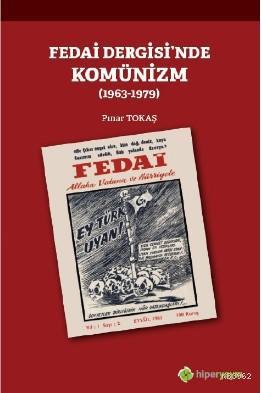 Fedai Dergisi'nde Komünizm (1963-1979) | Pınar Tokaş | Hiper Yayınları