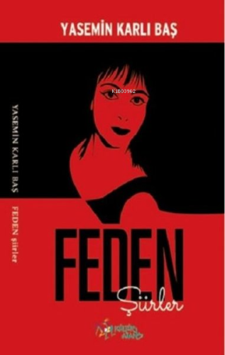 Feden - Şiirler | Yasemin Karlı Baş | Kültür Ajans Yayınevi