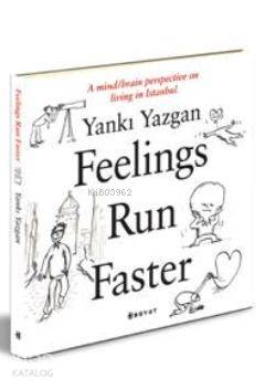 Feelings Run Faster | Yankı Yazgan | Boyut Yayın Grubu