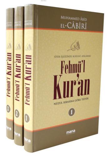 Fehmü'l Kur'an (3 Cilt); Siyer Eşliğinde Kur'an'ı Anlamak | Muhammed A