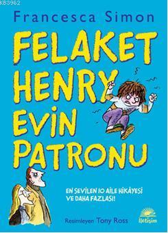 Felaket Henry Evin Patronu | Francesca Simon | İletişim Yayınları