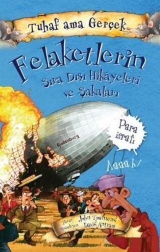 Felaketlerin Sıra Dışı Hikayeleri ve Şakaları - Tuhaf Ama Gerçek | Joh