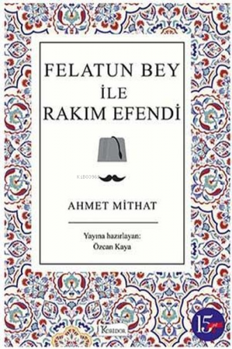 Felatun Bey ile Rakım Efendi - Bez Cillt | Ahmet Mithat | Koridor Yayı