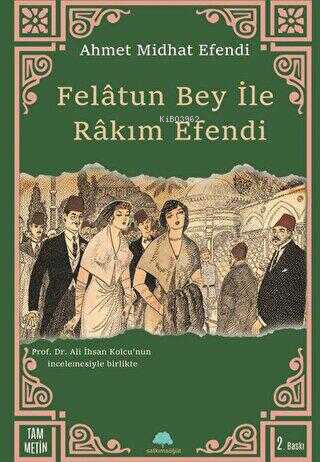 Felatun Bey İle Rakım Efendi | Ahmet Midhat Efendi | Salkımsöğüt Yayın