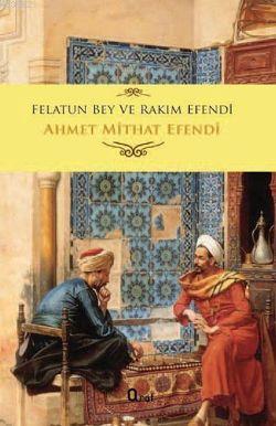 Felatun Bey ve Rakım | Ahmet Mithat Efendi | Araf Yayınları