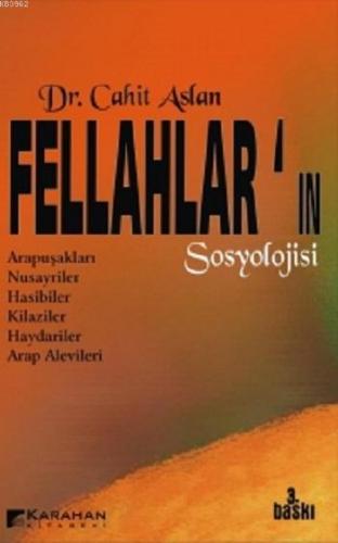 Fellahlar'ın Sosyolojisi | Cahit Aslan | Karahan Kitabevi