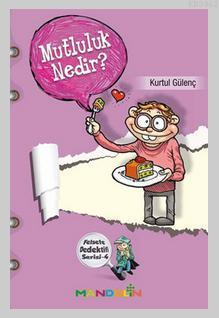 Felsefe Dedektifi Serisi - 4 Mutluluk Nedir? | Kurtul Gülenç | Mandoli