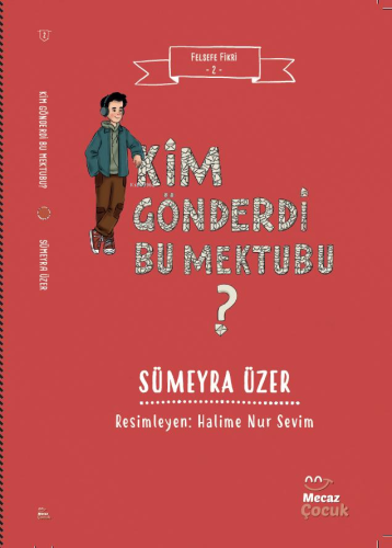 Felsefe Fikri 2 – Kim Gönderdi Bu Mektubu ? | Sümeyra Üzer | Mecaz Çoc