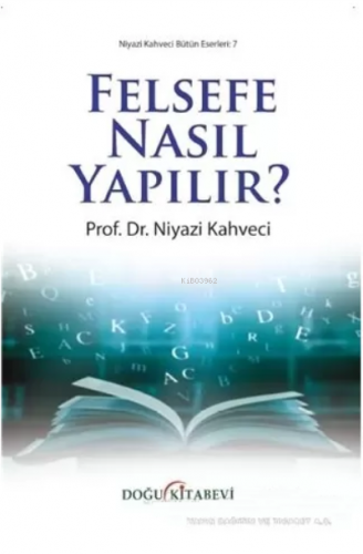 Felsefe Nasıl Yapılır? | Niyazi Kahveci | Doğu Kitabevi