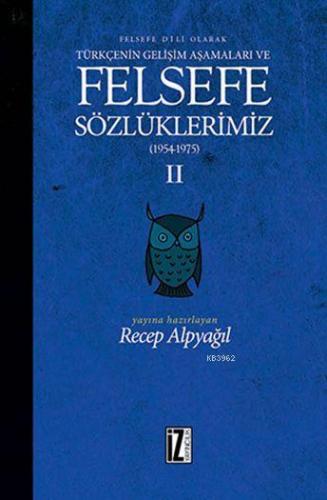 Felsefe Sözlüklerimiz - II (1954 - 1975); Felsefe Dili Olarak Türkçeni