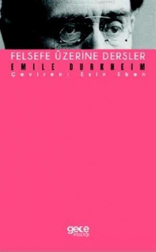 Felsefe Üzerine Dersler | Emile Durkheim | Gece Kitaplığı Yayınları