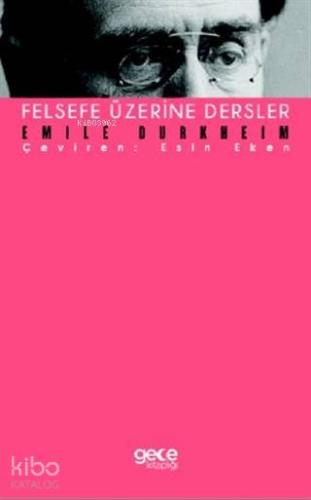 Felsefe Üzerine Dersler | Emile Durkheim | Gece Kitaplığı Yayınları