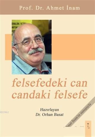 Felsefedeki Can Candaki Felsefe | Orhan Basat | İkinci Adam Yayınları