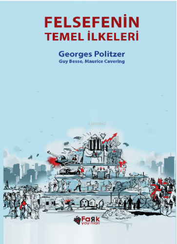 Felsefenin Temel İlkeleri | Georges Politzer | Fark Yayınları