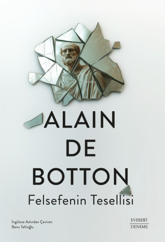 Felsefenin Tesellisi | Alain De Botton | Everest Yayınları