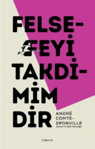 Felsefeyi Takdimimdir | Andre Comte-Sponville | Opera Kitap