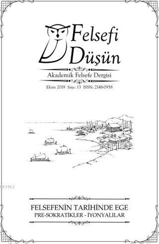 Felsefi Düşün Akademik Felsefe Dergisi Sayı: 13 Ekim 2019 Felsefenin T