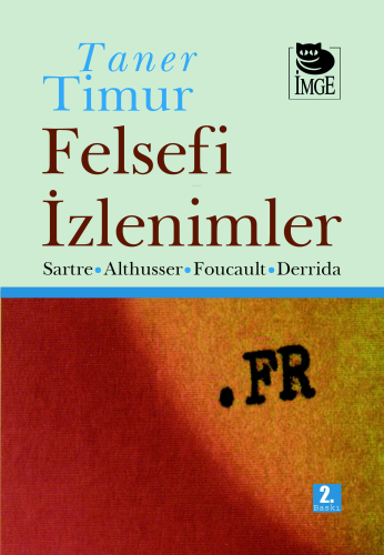 Felsefi İzlenimler | Taner Timur | İmge Kitabevi Yayınları