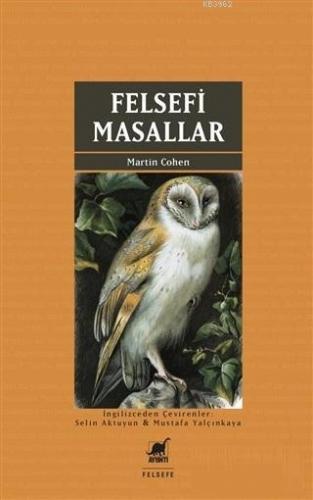 Felsefi Masallar | Martin Cohen | Ayrıntı Yayınları