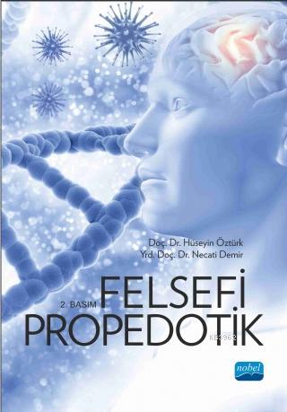 Felsefi Propedotik | Necati Demir | Nobel Akademik Yayıncılık