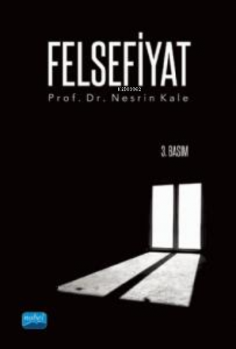 Felsefiyat | Nesrin Kale | Nobel Akademik Yayıncılık