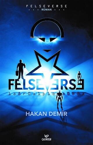 Felseverse - Ciltli | Hakan Demir | Çalıkuşu Yayınları