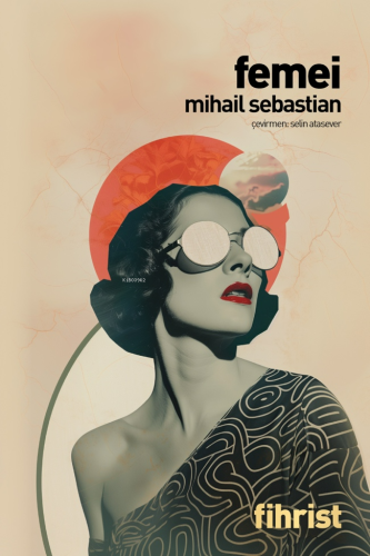 Femei (Kadınlar) | Mihail Sebastian | Fihrist Kitap