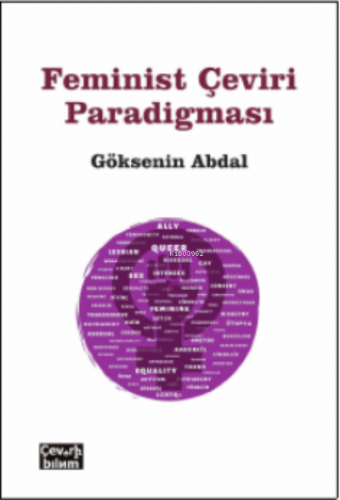 Feminist Çeviri Paradigması | Göksenin Abdal | Çeviribilim