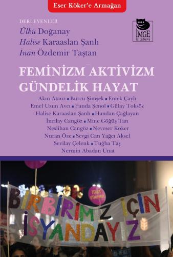 Feminizm Aktivizm Gündelik Hayat | Akın Atauz | İmge Kitabevi Yayınlar