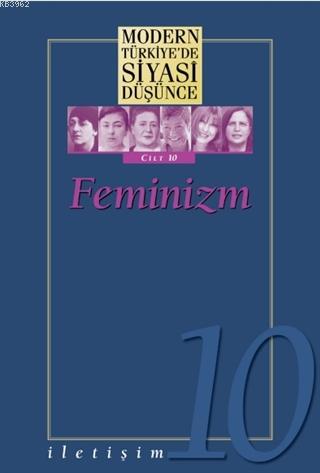 Feminizm - Modern Türkiye'de Siyasi Düşünce Cilt 10 (Ciltli) | Kolekti