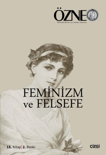 Feminizm ve Felsefe | Kolektif | Çizgi Kitabevi