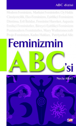 Feminizmin ABC'si | Necla Arat | Say Yayınları