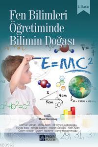 Fen Bilimleri Öğretiminde Bilimin Doğası | Elif Dinçer | Pegem Akademi