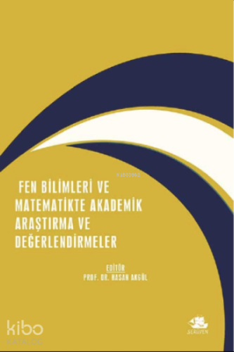 Fen Bilimleri ve Matematikte Akademik Araştırma ve Değerlendirme | Has