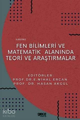 Fen Bilimleri ve Matematikte Alanında Teori ve Araştırmalar | E. Nihal