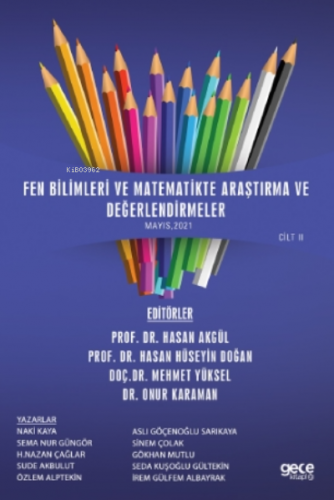 Fen Bilimleri Ve Matematikte Araştırma Ve Değerlendirmeler Cilt Ii | M