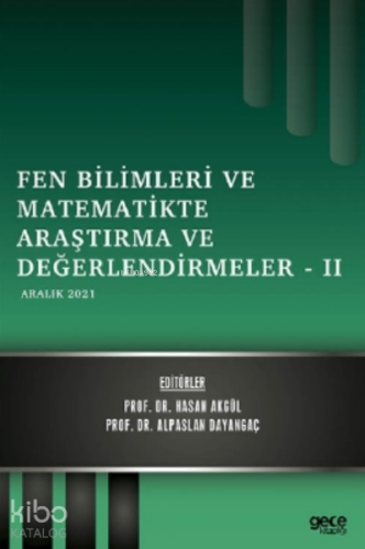 Fen Bilimleri ve Matematikte Araştırma ve Değerlendirmeler – II;Aralık