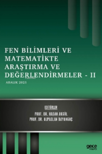 Fen Bilimleri ve Matematikte Araştırma ve Değerlendirmeler – II;Aralık