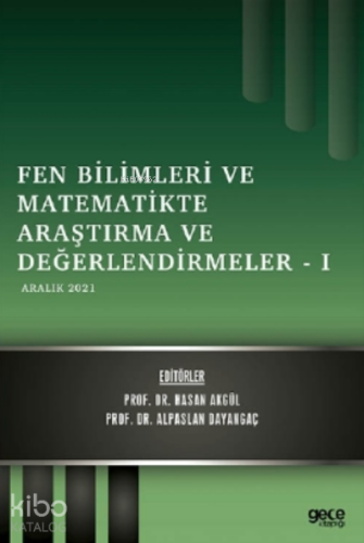 Fen Bilimleri ve Matematikte Araştırma ve Değerlendirmeler | Hasan Akg