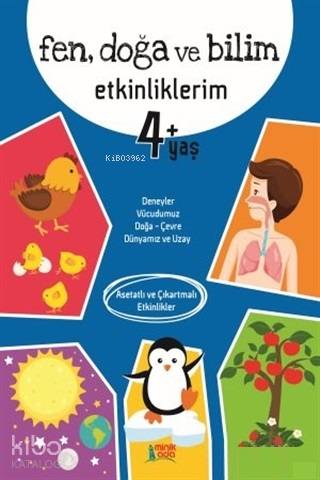 Fen Doğa ve Bilim Etkinliklerim 4+ Yaş | Kolektif | Minik Ada