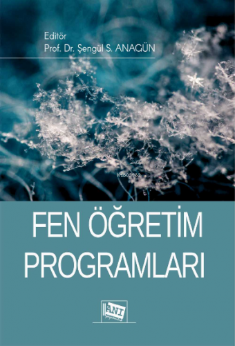 Fen Öğreti̇m Programları | Şengül S. Anagün | Anı Yayıncılık