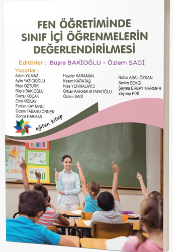 Fen Öğretiminde Sınıf İçi Öğrenmelerinin Değerlendirilmesi | Büşra Bak