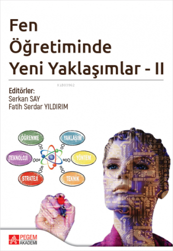 Fen Öğretiminde Yeni Yaklaşımlar - II | Serkan Say | Pegem Akademi Yay