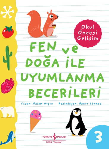 Fen Ve Doğa İle Uyumlanma Becerileri – Okul Öncesi Gelişim | Özlem Orç