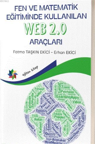 Fen ve Matematik Eğitiminde Kullanılan Web 2.0 Araçları | Erhan Ekici 