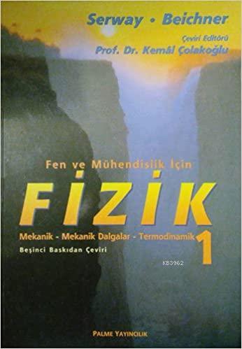 Fen ve Mühendislik İçin Fizik 1 Mekanik Mekanik Dalgalar Termodinamik 