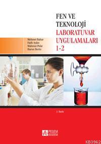 Fen ve Teknoloji Laboratuvar Uygulamaları 1-2 | Fatih Aydın | Pegem Ak